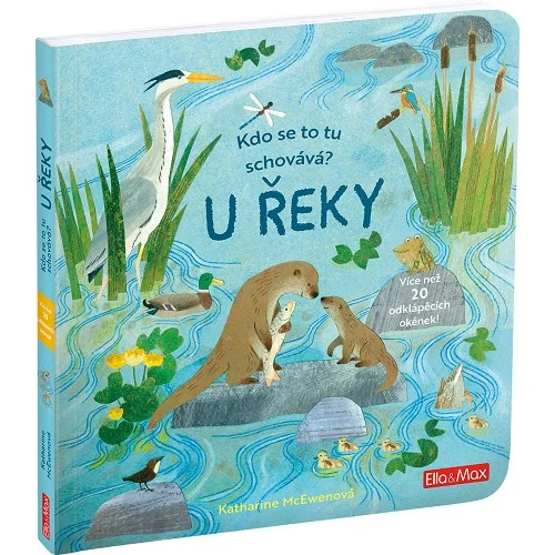 Kdo se to tu schovává? U ŘEKY – Knížka s odklápěcími okénky Akční Nabídka