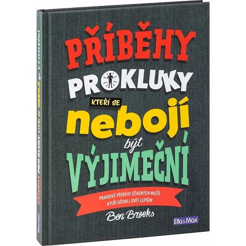 PŘÍBĚHY PRO KLUKY, kteří se nebojí být výjimeční Výhodná Nabídka