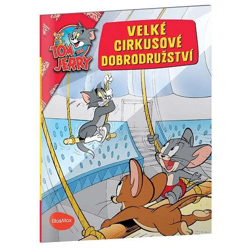 Speciální Cena VELKÉ CIRKUSOVÉ DOBRODRUŽSTVÍ – Tom a Jerry v obrázkovém příběhu